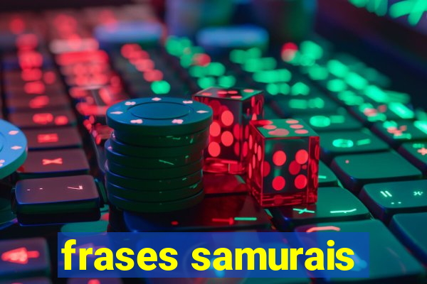 frases samurais